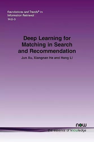 Deep Learning for Matching in Search and Recommendation cover