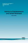 Advice to Entrepreneurs and Small Business cover