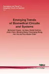 Emerging Trends of Biomedical Circuits and Systems cover