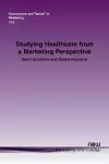 Studying Healthcare from a Marketing Perspective cover