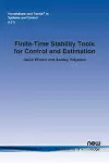 Finite-Time Stability Tools for Control and Estimation cover