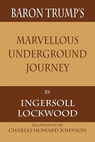 Baron Trump's Marvellous Underground Journey cover