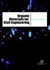 Organic Materials for Civil Engineering cover