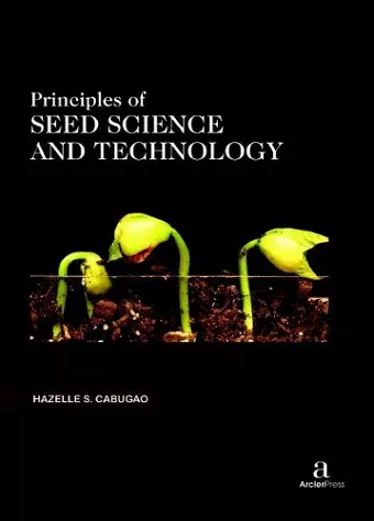 Principles of Seed Science and Technology cover