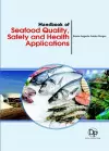 Handbook of Seafood Quality, Safety and Health Applications cover