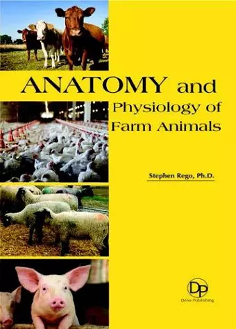 Anatomy and Physiology of Farm Animals cover