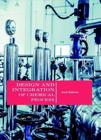 Design and Integration of Chemical Process cover