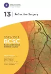 2022-2023 Basic and Clinical Science Course™, Section 13: Refractive Surgery cover