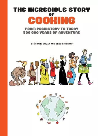 The Incredible Story of Cooking cover