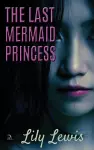 The Last Mermaid Princess cover