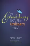 Extraordinary Nature of Ordinary Things (rev ed) cover