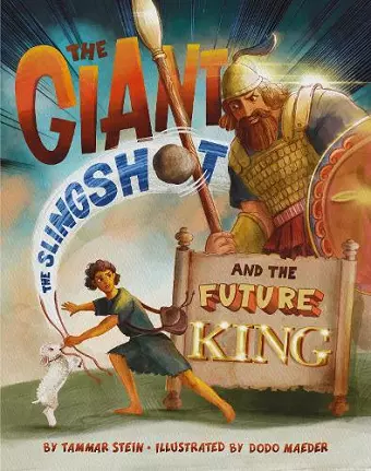 The Giant, the Slingshot, and the Future King cover