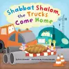 Shabbat Shalom, the Trucks Come Home cover