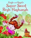 Kayla and Kugel's Super Sweet Rosh Hashanah cover