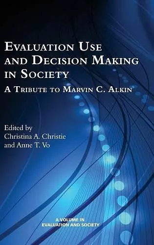 Evaluation Use and Decision-Making in Society cover