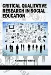 Critical Qualitative Research in Social Education (HC) cover