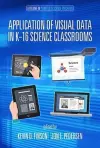 Application of Visual Data in K-16 Science Classrooms cover