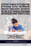 Critical Issues in preparing Effective Early Childhood Special Education Teachers for the 21st Century Classroom cover