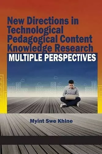 New Directions in Technological and Pedagogical Content Knowledge Research cover