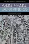 Making Meaning, Making Motherhood cover