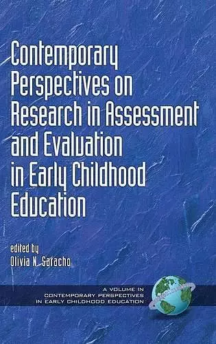 Contemporary Perspectives on Research in Assessment and Evaluation in Early Childhood Education cover