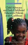 Child Advocacy and Early Childhood Education Policies in the Caribbean cover