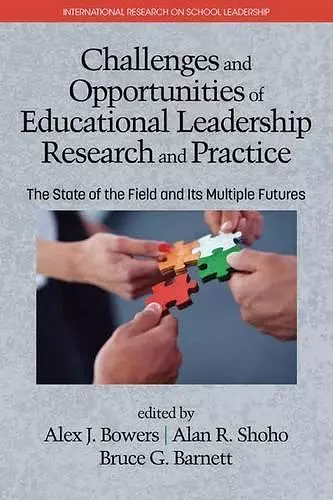 Challenges and Opportunities of Educational Leadership Research and Practice cover