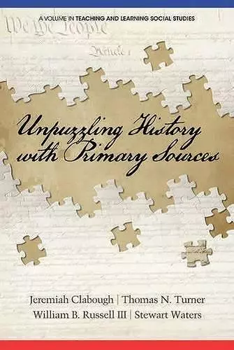 Unpuzzling History with Primary Sources cover