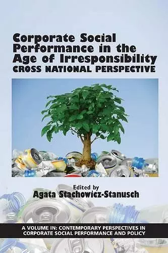 Corporate Social Performance In The Age Of Irresponsibility cover