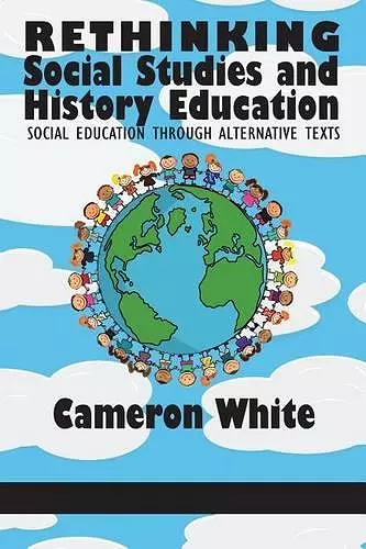 Rethinking Social Studies and History Education cover