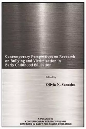 Contemporary Perspectives on Research on Bullying and Victimization in Early Childhood Education cover