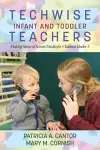 Techwise Infant and Toddler Teachers cover