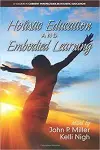 Holistic Education and Embodied Learning cover