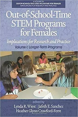 Out-of-School-Time STEM Programs for Females, Volume 1 cover