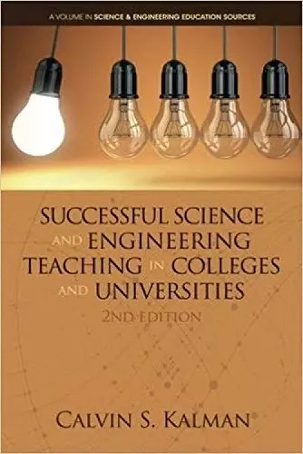 Successful Science and Engineering Teaching in Colleges and Universities cover