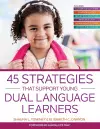 45 Strategies That Support Young Dual Language Learners cover