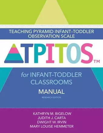 Teaching Pyramid Infant-Toddler Observation Scale (TPITOS™) for Infant-Toddler Classrooms cover