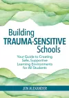 Building Trauma-Sensitive Schools cover