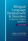 Bilingual Language Development & Disorders in Spanish–English Speakers cover