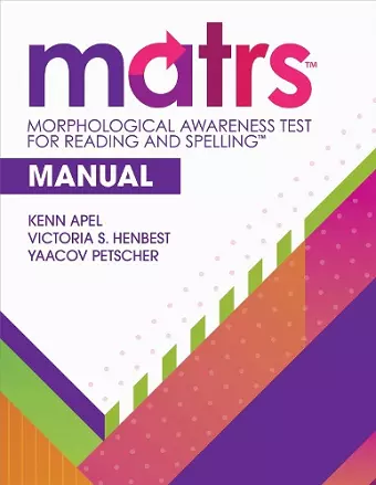 Morphological Awareness Test for Reading and Spelling™ (MATRS™) Manual cover