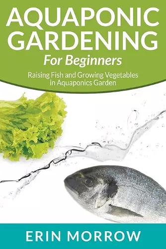 Aquaponic Gardening For Beginners cover