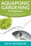 Aquaponic Gardening For Beginners cover