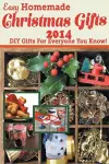 Easy Homemade Christmas Gifts 2014 cover