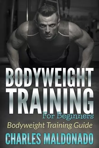 Bodyweight Training For Beginners cover