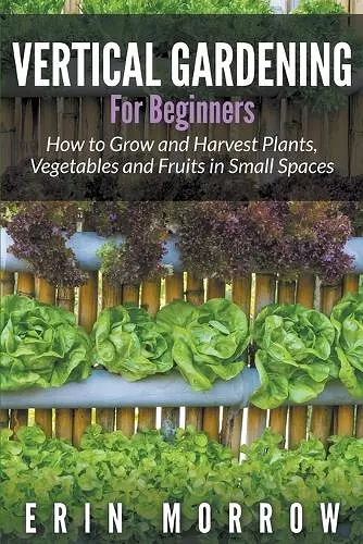 Vertical Gardening For Beginners cover