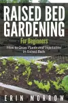 Raised Bed Gardening For Beginners cover