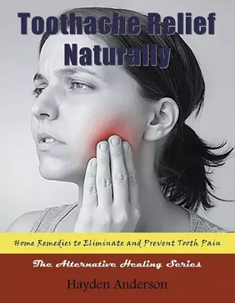 Toothache Relief Naturally cover