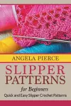 Slipper Patterns For Beginners cover