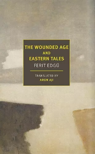 The Wounded Age and Eastern Tales cover