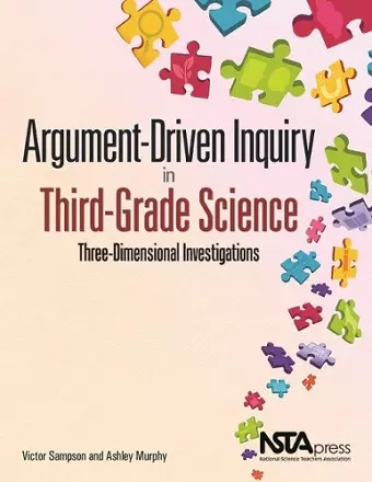 Argument-Driven Inquiry in Third-Grade Science cover